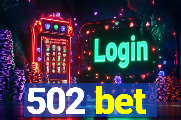 502 bet